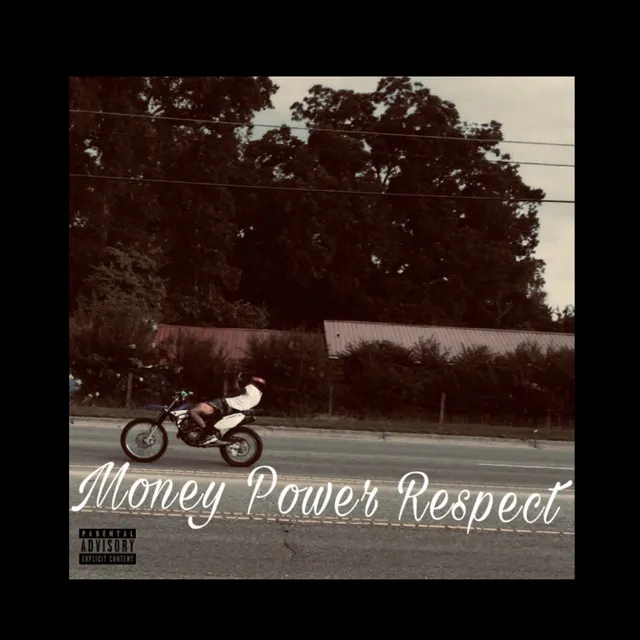 Money Power Respect