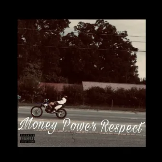 Money Power Respect by Yung Juice