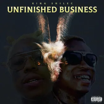 Unfinished Business by King Shilec