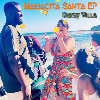 Mamacita Santa EP by Daisy Villa