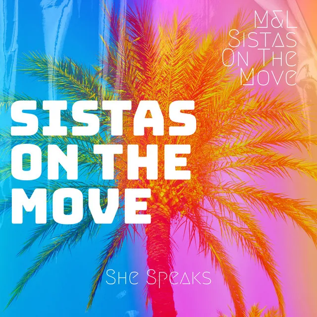 Sistas On The Move