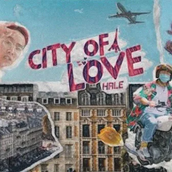 city of love by Hale