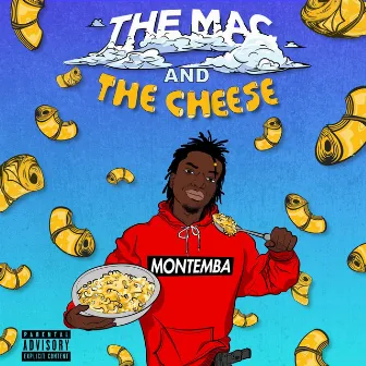 The Mac and the Cheese EP by Montemba