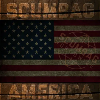 Scumbag America by Scumbag Worldwide