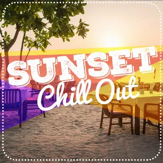 Sunset Chill Out by 