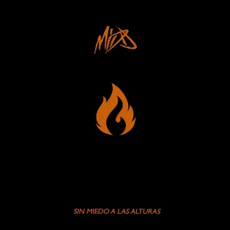 Sin Miedo a las Alturas (Remastered) by Midd