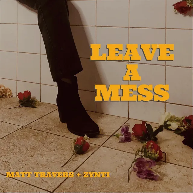 Leave a Mess