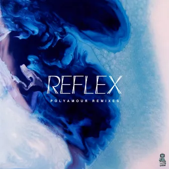 Polyamour (Remixes) by REFLEX