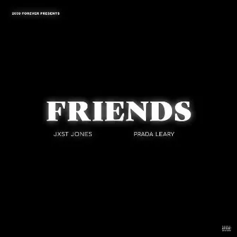 FRIENDS by Prada Leary