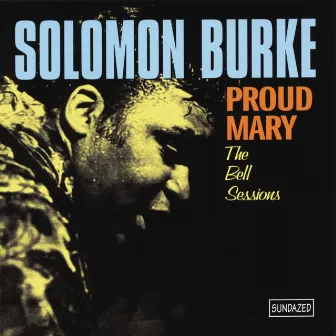 Proud Mary (With Bonus Tracks) by Solomon Burke