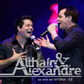 Ao Vivo Em Vitória by Althaír & Alexandre