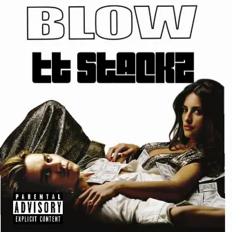 Blow by Tt stackz