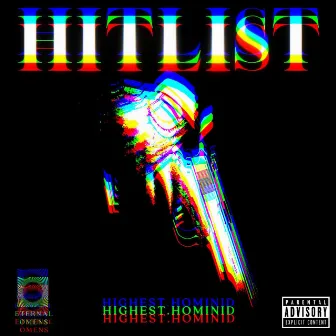 HIT LIST by HIGHEST.HOMINID