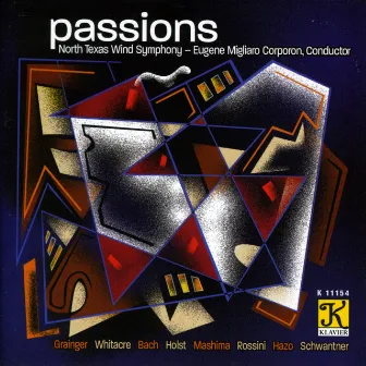 North Texas Wind Symphony: Passions by North Texas Wind Symphony