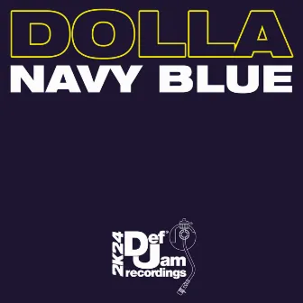 Dolla by Navy Blue