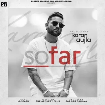 So Far by Karan Aujla