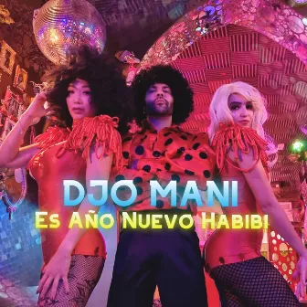 Es Año Nuevo Habibi by Djo Mani