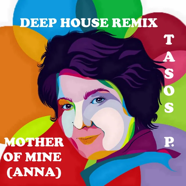 Mother of Mine (Anna) [Deep House Remix]