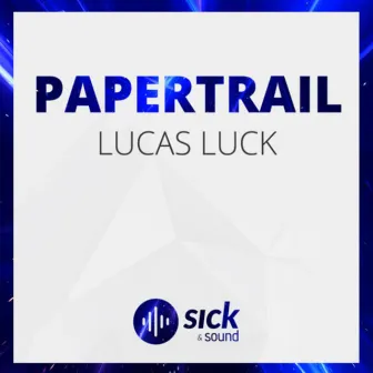 Paper Trail by Lucas Luck