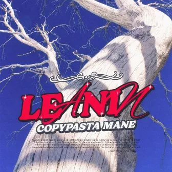 LEANIN by COPYPASTA MANE