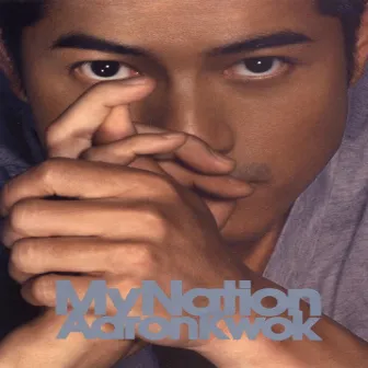 My Nation by Aaron Kwok