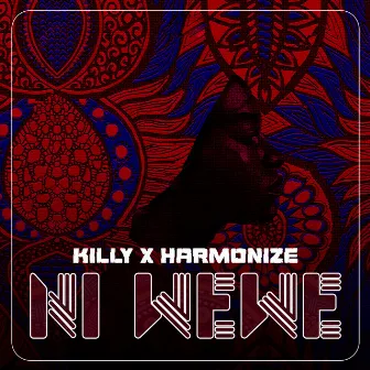 Ni Wewe by Killy Tz