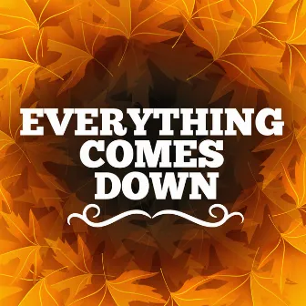 Everything Comes Down by Pop Music