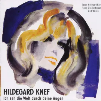 Ich sehe die Welt durch deine Augen (Remastered) by Hildegard Knef