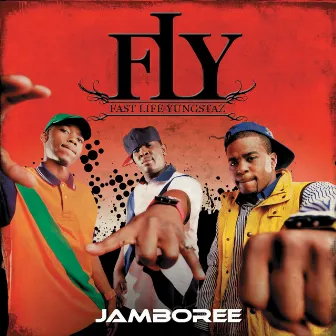 Jamboree by F.L.Y. (Fast Life Yungstaz)