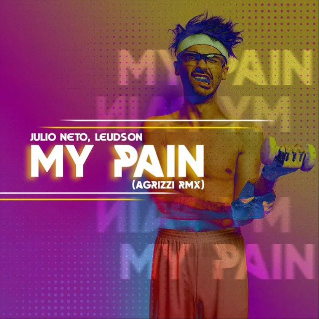 My Pain (Agrizzi Remix)