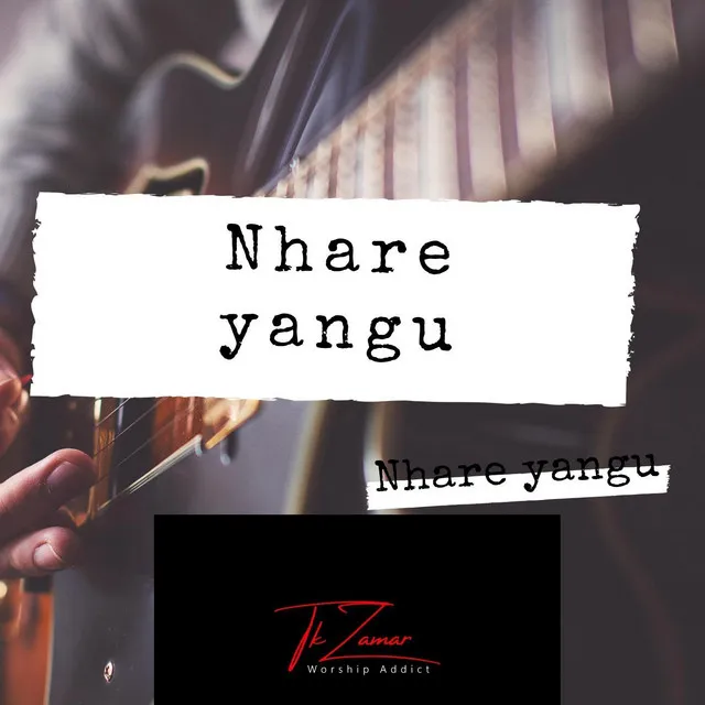 Nhare Yangu