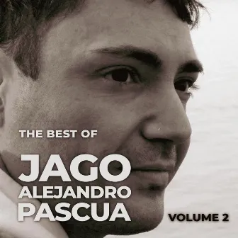 The Best Of Jago Alejandro Pascua, Volume 2 by Jago Alejandro Pascua