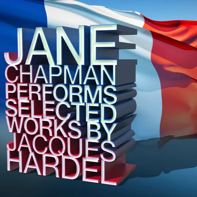 Jane Chapman Performs Selected Works by Jacques Hardel