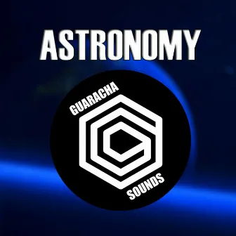 Astronomy by Guaracha Sounds