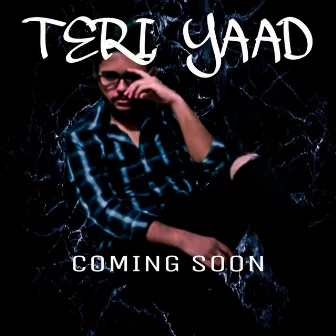 TERI YAAD by VEDANT SRIVASTAVA