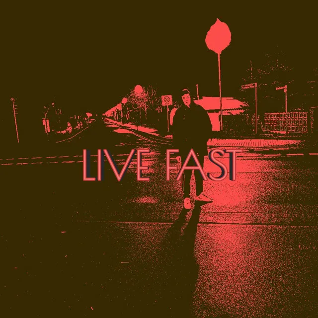 Live Fast