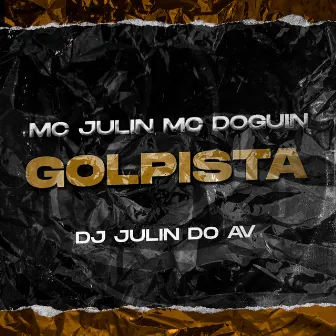 Golpista by MC Julin