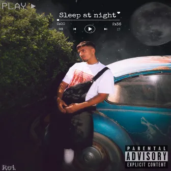 Sleep At Night by ROI