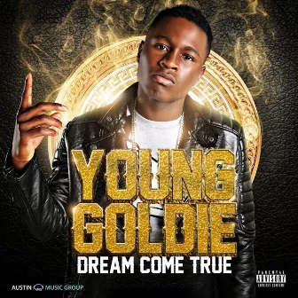 Dream Come True by Young Goldie