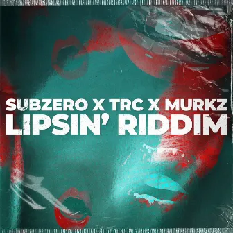 Lipsin' Riddim by 4 The Bassline Culture