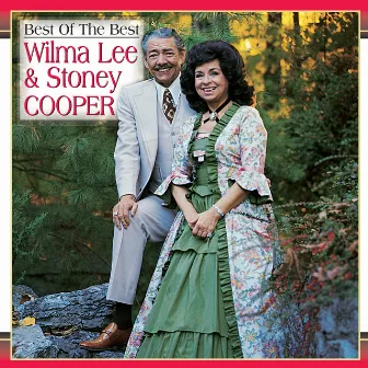 Best Of The Best by Wilma Lee & Stoney Cooper