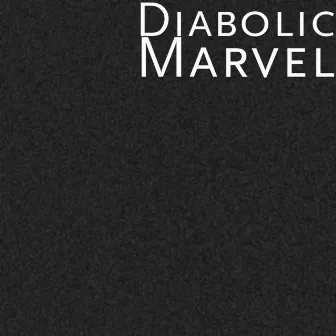 Marvel by Diabolic