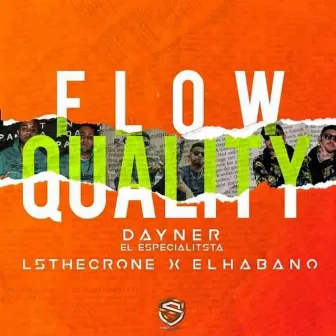 Flow Quality by L5 the Crone