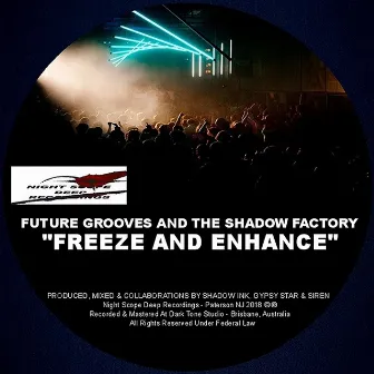 Freeze And Enhance by Future Grooves