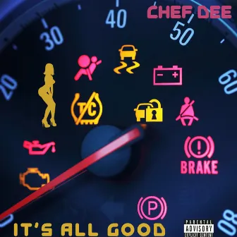 It's All Good by Chef Dee