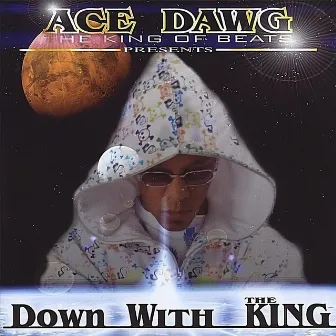 Down with the King by Acedawg