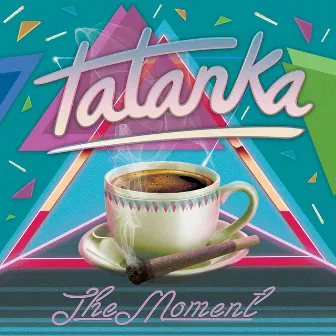 The Moment by Tatanka