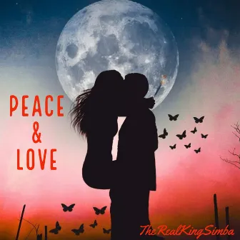 Peace & Love by TheRealKingSimba