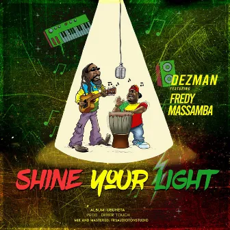 Shine your light by Dezman