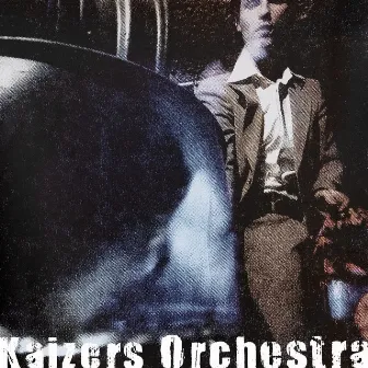 Kaizers Orchestra (År 2000) by Kaizers Orchestra